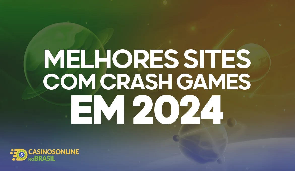 Melhores sites com crash games em 2024